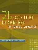 21st-Century Learning in School Libraries  cover art