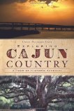 Exploring Cajun Country A Tour of Historic Acadiana cover art
