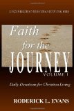 Faith for the Journey (Volume I) Daily Devotions for Christian Living 2009 9781601410955 Front Cover