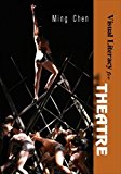 Visual Literacy for Theatre  9781607971955 Front Cover