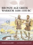 Bronze Age Greek Warrior 1600-1100 BC 2011 9781849081955 Front Cover