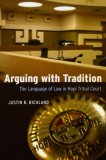 Arguing with Tradition The Language of Law in Hopi Tribal Court cover art