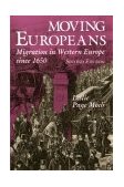 Moving Europeans, Second Edition Migration in Western Europe Since 1650 2nd 2009 9780253215956 Front Cover