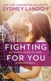Fighting for You 2014 9780451468956 Front Cover