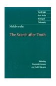 Malebranche - The Search after Truth With Elucidations of the Search after Truth