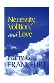 Necessity, Volition, and Love  9780521633956 Front Cover