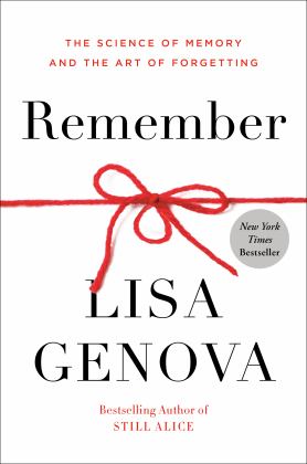 Remember The Science of Memory and the Art of Forgetting  9780593137956 Front Cover