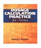 Dosage Calculation Practices for Nurses 2002 9780766841956 Front Cover