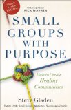 Small Groups with Purpose How to Create Healthy Communities cover art