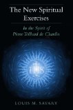 New Spiritual Exercises In the Spirit of Pierre Teilhard de Chardin  9780809146956 Front Cover