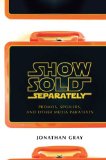 Show Sold Separately Promos, Spoilers, and Other Media Paratexts  9780814731956 Front Cover
