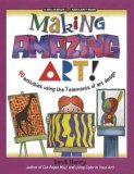 Making Amazing Art 2007 9780824967956 Front Cover