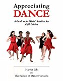 Appreciating Dance A Guide to the World's Liveliest Art  9780871273956 Front Cover