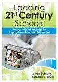 Leading 21st-Century Schools Harnessing Technology for Engagement and Achievement  9781412972956 Front Cover