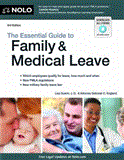 Essential Guide to Family and Medical Leave 3rd 2012 9781413313956 Front Cover
