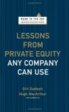 Lessons from Private Equity Any Company Can Use 