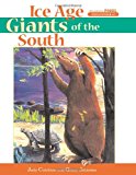 Ice Age Giants of the South 2000 9781561641956 Front Cover