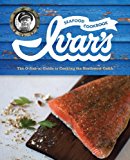 Ivar's Seafood Cookbook The o-Fish-al Guide to Cooking the Northwest Catch 75th 2013 9781570618956 Front Cover