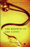 Rebirth of the Clinic An Introduction to Spirituality in Health Care
