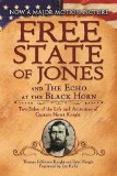 Free State of Jones and the Echo of the Black Horn Two Sides of the Life and Activities of Captain Newt Knight  9781944686956 Front Cover