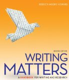 Writing Matters - A Handbook for Writing and Research 2nd 9780073405957 Front Cover