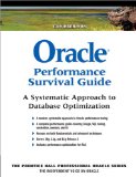 Oracle Performance Survival Guide A Systematic Approach to Database Optimization  9780137011957 Front Cover
