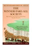 Winner-Take-All Society Why the Few at the Top Get So Much More Than the Rest of Us cover art
