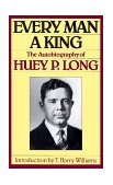 Every Man a King The Autobiography of Huey P. Long cover art
