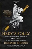 Hedy's Folly The Life and Breakthrough Inventions of Hedy Lamarr, the Most Beautiful Woman in the World 2012 9780307742957 Front Cover