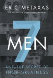 Seven Men And the Secret of Their Greatness  9780718030957 Front Cover