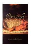 Crush An Erotic Novel 1998 9780802135957 Front Cover