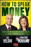 How to Speak Money The Language and Knowledge You Need Now cover art
