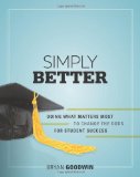 Simply Better Doing What Matters Most to Change the Odds for Student Success cover art