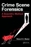 Crime Scene Forensics A Scientific Method Approach cover art