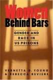 Women Behind Bars Gender and Race in U. S. Prisons  9781588263957 Front Cover