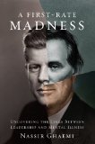 First-Rate Madness Uncovering the Links Between Leadership and Mental Illness cover art