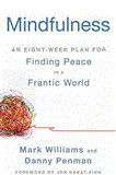 Mindfulness An Eight-Week Plan for Finding Peace in a Frantic World cover art