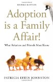 Adoption Is a Family Affair! What Relatives and Friends Must Know, Revised Edition 2012 9781849058957 Front Cover