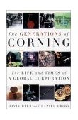 Generations of Corning The Life and Times of a Global Corporation  9780195140958 Front Cover