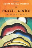 Earth Works Selected Essays 2012 9780253000958 Front Cover
