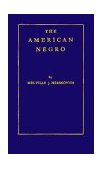 American Negro A Study in Racial Crossing 1985 9780313247958 Front Cover