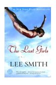 Last Girls A Novel 2003 9780345464958 Front Cover