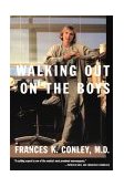 Walking Out on the Boys 1999 9780374525958 Front Cover