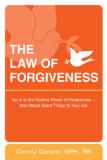 Law of Forgiveness Tap in to the Positive Power of Forgiveness--And Attract Good Things to Your Life 2009 9780425229958 Front Cover