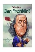 Who Was Ben Franklin? 2002 9780448424958 Front Cover