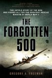 Forgotten 500 The Untold Story of the Men Who Risked All for the Greatest Rescue Mission of World War II cover art