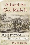 Land As God Made It Jamestown and the Birth of America cover art