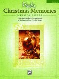 Popular Christmas Memories, Bk 2 9 Intermediate Piano Arrangements of the Season's Most Popular Songs  9780739063958 Front Cover