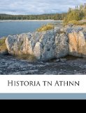 Historia Tn Athnn 2010 9781149401958 Front Cover