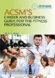 ACSM's Career and Business Guide for the Fitness Professional  cover art